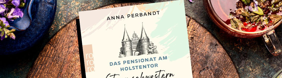 Das Pensionat am Holstentor: Sturmschwestern