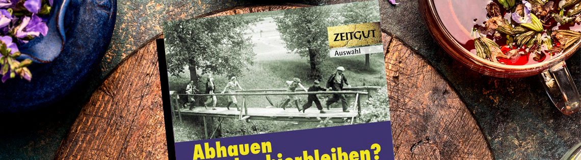 Abhauen oder hierbleiben?